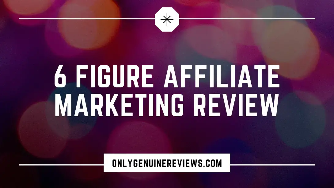 6 Figure Affiliate Marketing Review Ryan Scribner Course