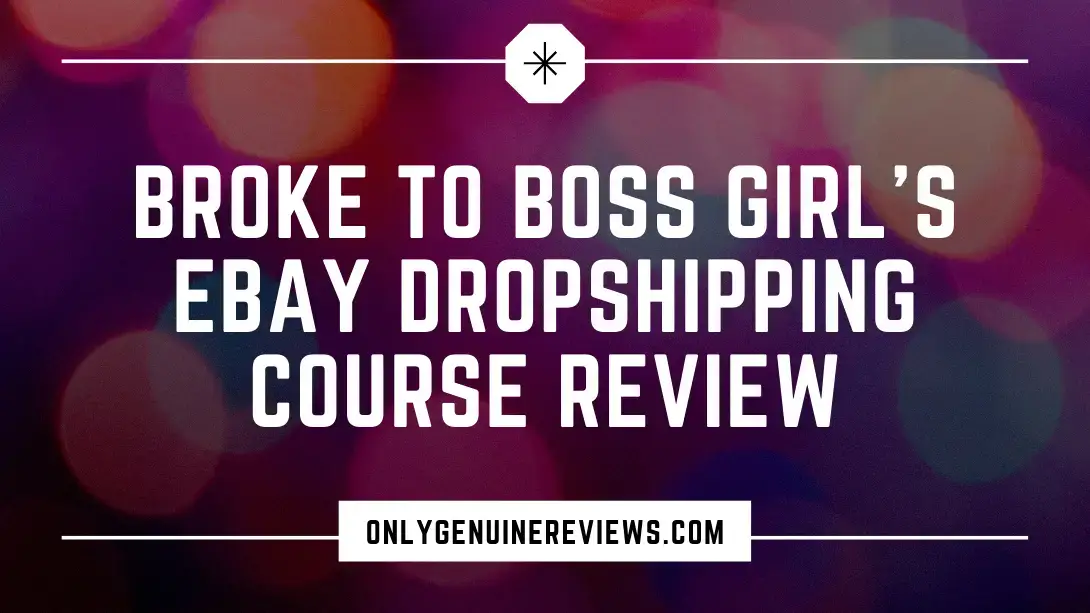 Broke To Boss Girl’s eBay Dropshipping Course