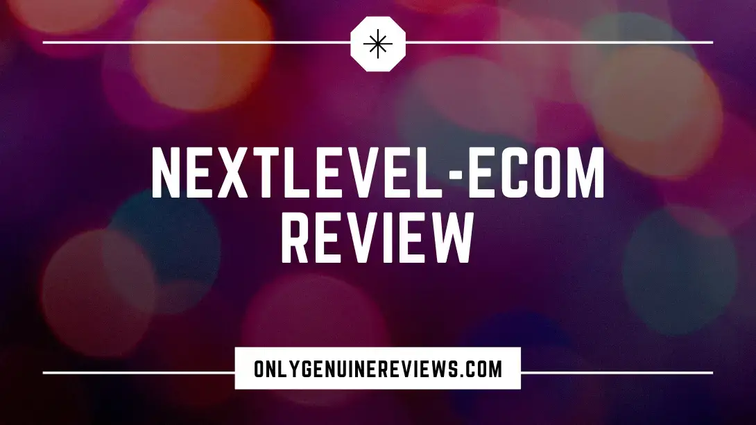Nextlevel-eCom Review Chad Friedman Course