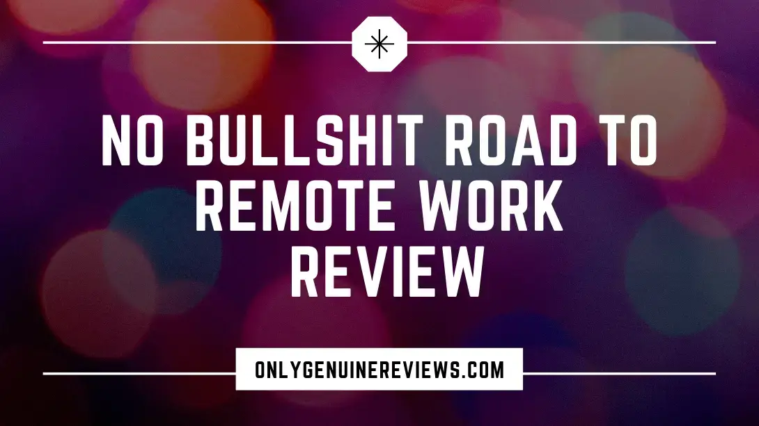 No Bullshit Road to Remote Work Review Taylor Lane Course