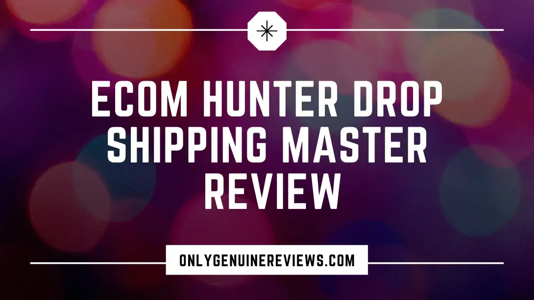 eCom Hunter Drop Shipping Master Review Hunter Cesare Course