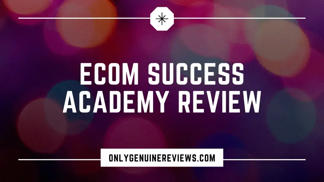 eCom Success Academy Review Adrian Morrison Course