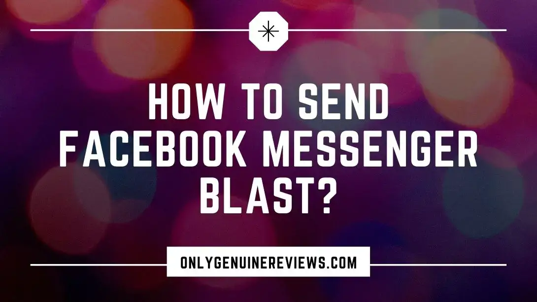 How to Send Facebook Messenger Blast