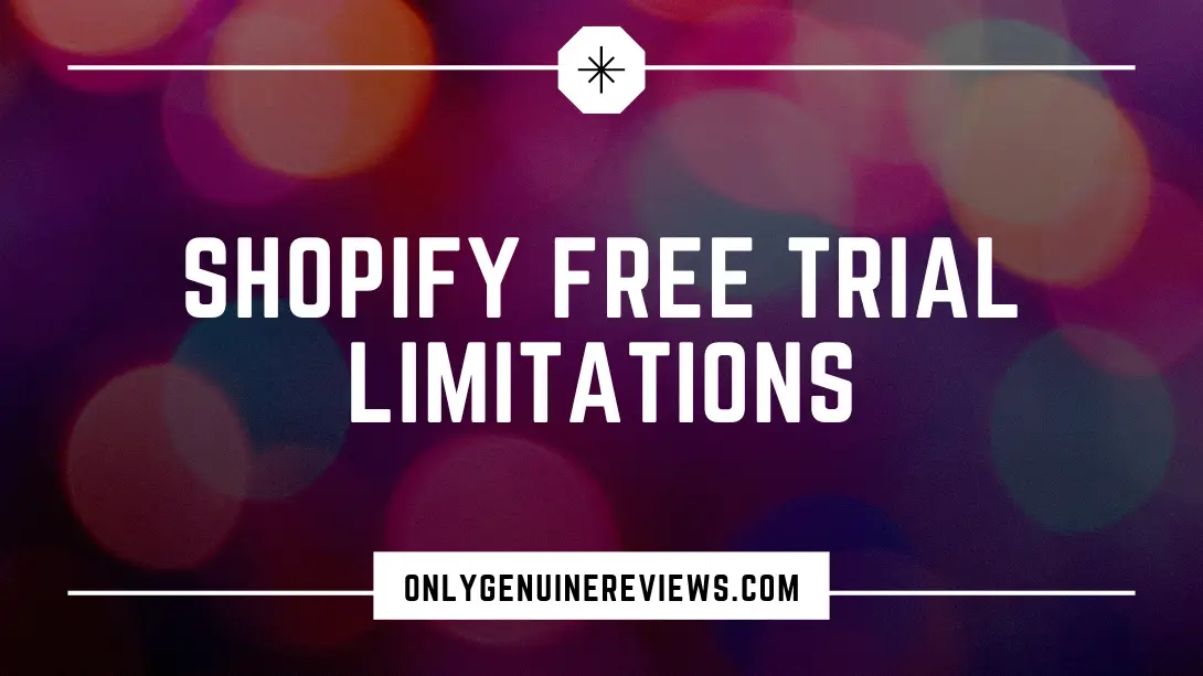 Shopify Free Trial Limitations